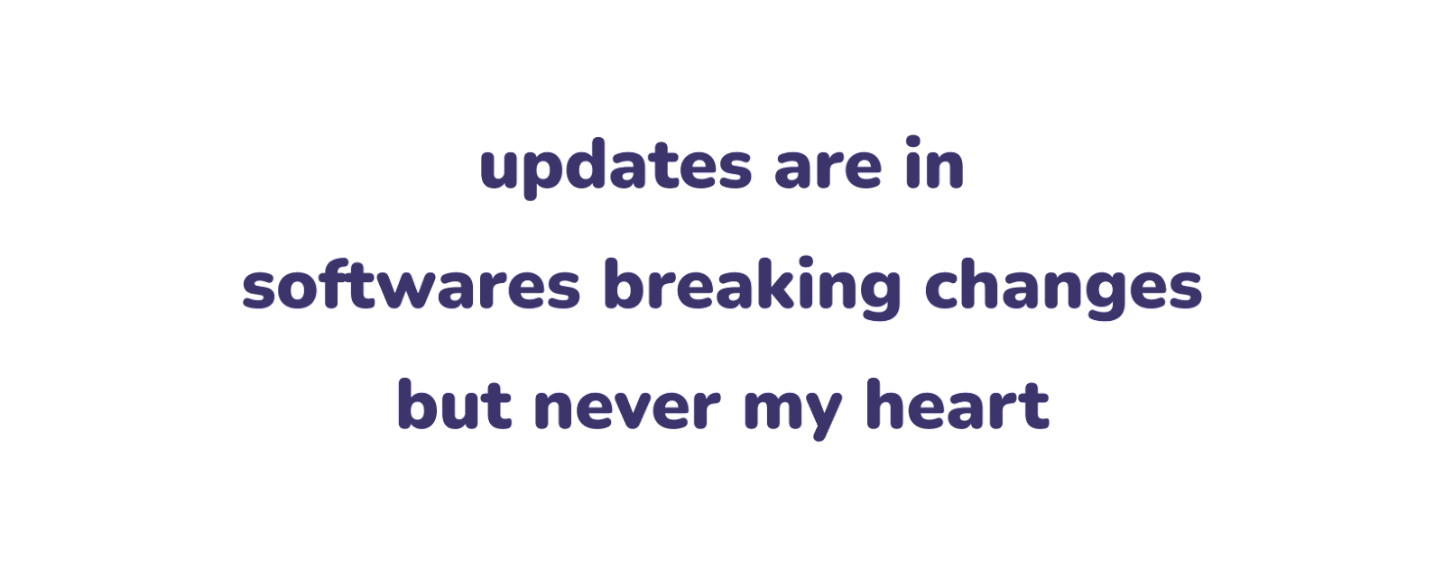 the haiku from Frédéric Harper goes by "updates are in / softwares breaking changes / but never my heart"